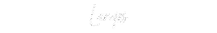 Custom Neon: Lamps